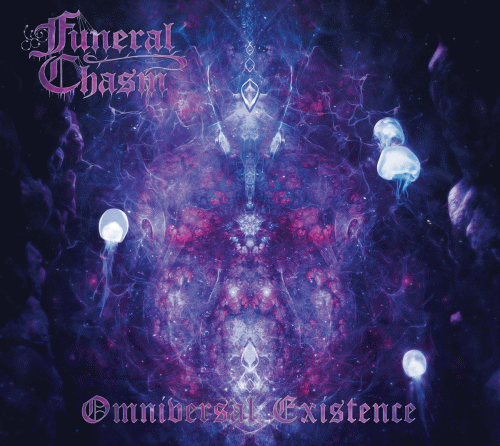 Funeral Chasm : Omniversal Existence